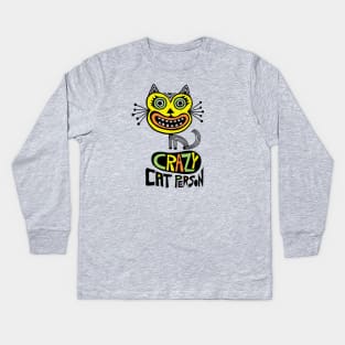 crazy cat person Kids Long Sleeve T-Shirt